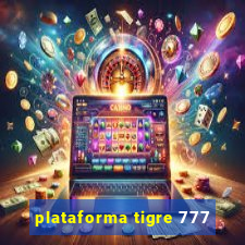 plataforma tigre 777